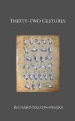 Thirty-Two Gestures