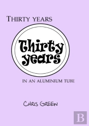 Thirty Years In An Aluminium Tube