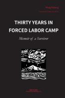 Thirty Years In Forced Labor Camps