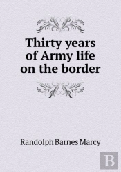 Thirty Years Of Army Life On The Border