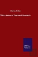 Thirty Years Of Psychical Research