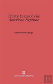 Thirty Years Of The American Neptune
