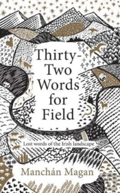 Thirtytwo Words For Field