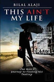 This Ain'T My Life