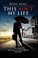 This Ain'T My Life