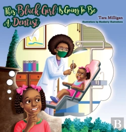 Bertrand.pt - This Black Girl Is Going To Be A Dentist