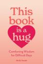 This Book Is A Hug