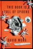This Book Is Full Of Spiders: Seriously Dude Don'T Touch It