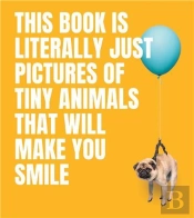 This Book Is Literally Just Pictures Of Tiny Animals That Will Make You Smile