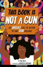 This Book Is Not A Gun