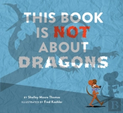 Bertrand.pt - This Book Is Not About Dragons