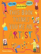 This Book Thinks You'Re An Artist