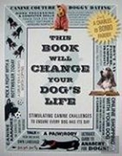 This Book Will Change Your Dog'S Life