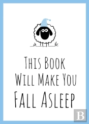 This Book Will Make You Fall Asleep