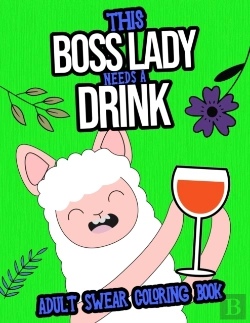 Bertrand.pt - This Boss Lady Needs A Drink