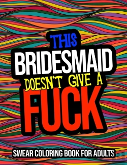 Bertrand.pt - This Bridesmaid Doesn'T Give A Fuck