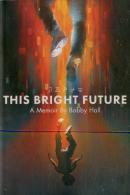 This Bright Future