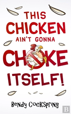 Bertrand.pt - This Chicken Ain'T Gonna Choke Itself!