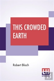 This Crowded Earth