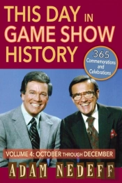 This Day In Game Show History- 365 Commemorations And Celebrations, Vol. 4