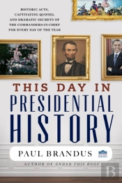 This Day In Presidential History