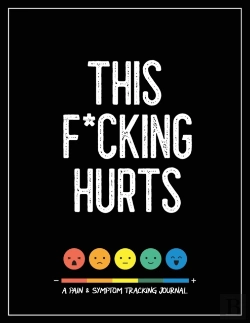 Bertrand.pt - This F Cking Hurts: A Pain   Symptom Tra