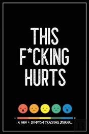 This F*Cking Hurts