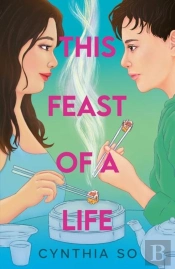 This Feast Of A Life