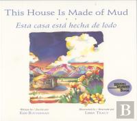 This House Is Made Of Mud / Esta Casa Esta Hecha De Lodo