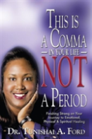 This Is A Comma In Your Life, Not A Period