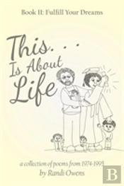 This . . . Is About Life