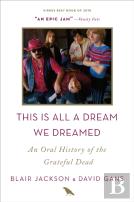 This Is All A Dream We Dreamed