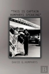 'This Is Captain Humphrys Speaking'