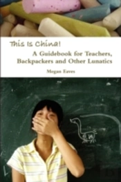 This Is China: A Guidebook For Teachers,