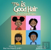 This Is Good Hair