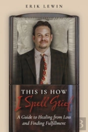 This Is How I Spell Grief