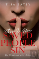 This Is How Saved People Sin