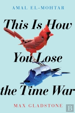 Bertrand.pt - This Is How You Lose The Time War