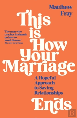Bertrand.pt - This Is How Your Marriage Ends