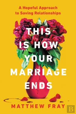Bertrand.pt - This Is How Your Marriage Ends