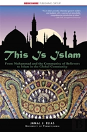 This Is Islam: From Muhammad And The Com