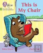 This Is My Chair