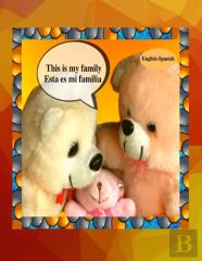 This Is My Family Esta Es Mi Familia (English-Spanish)