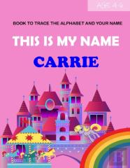 This Is My Name Carrie