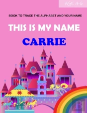 This Is My Name Carrie