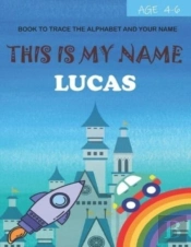 This Is My Name Lucas