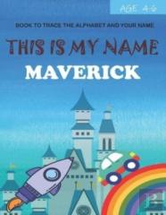 This Is My Name Maverick