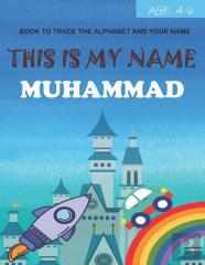 This Is My Name Muhammad
