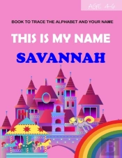 This Is My Name Savannah