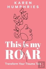 This Is My Roar